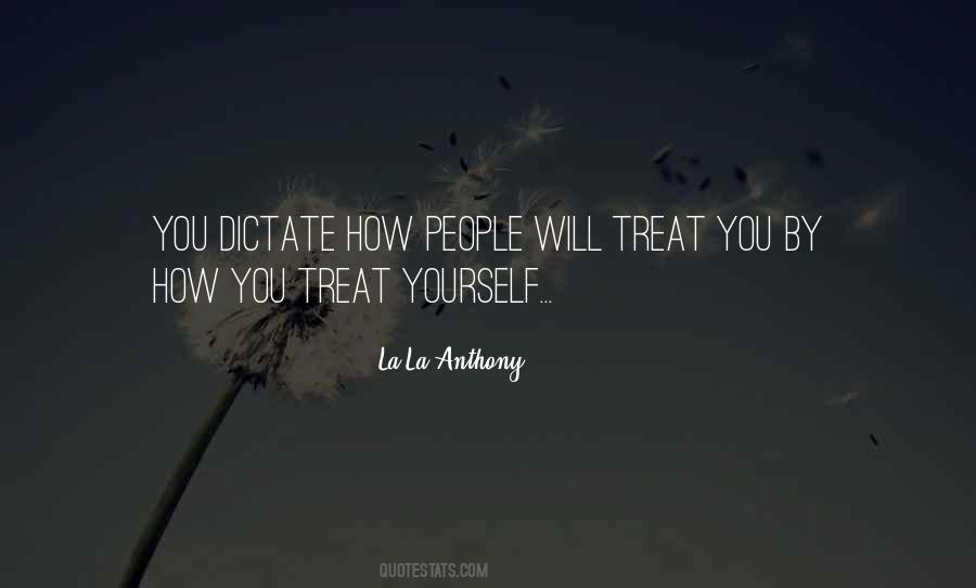 Quotes About Treat Yourself #1845202