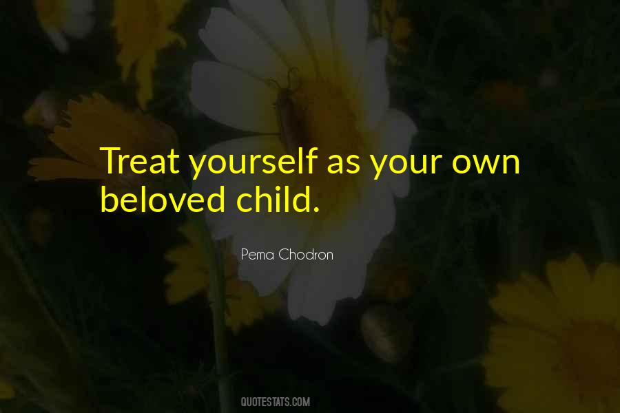 Quotes About Treat Yourself #191353