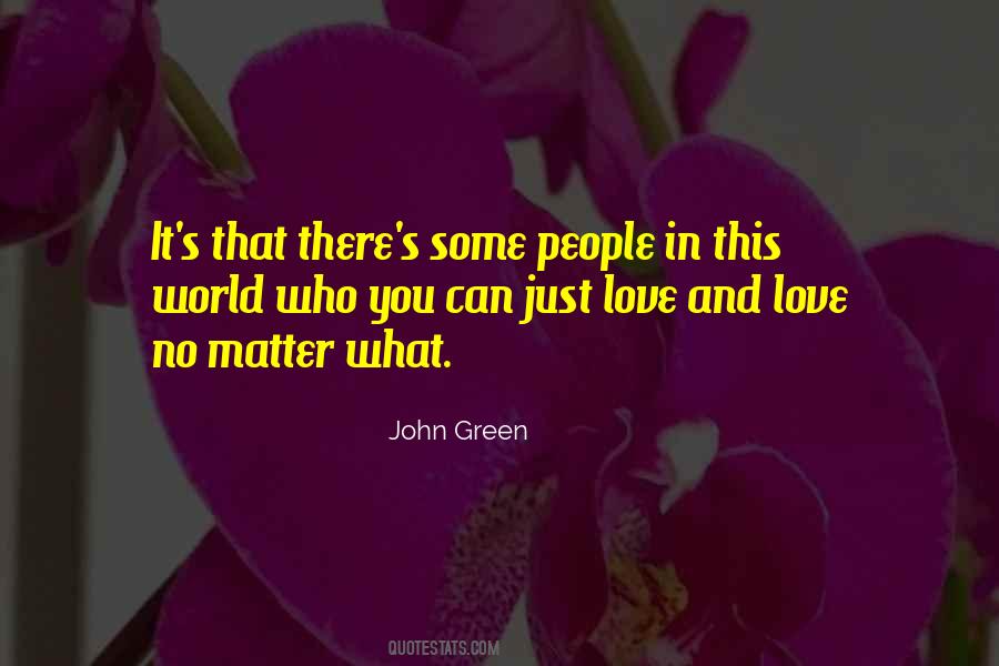 Quotes About Love No Matter What #1032706