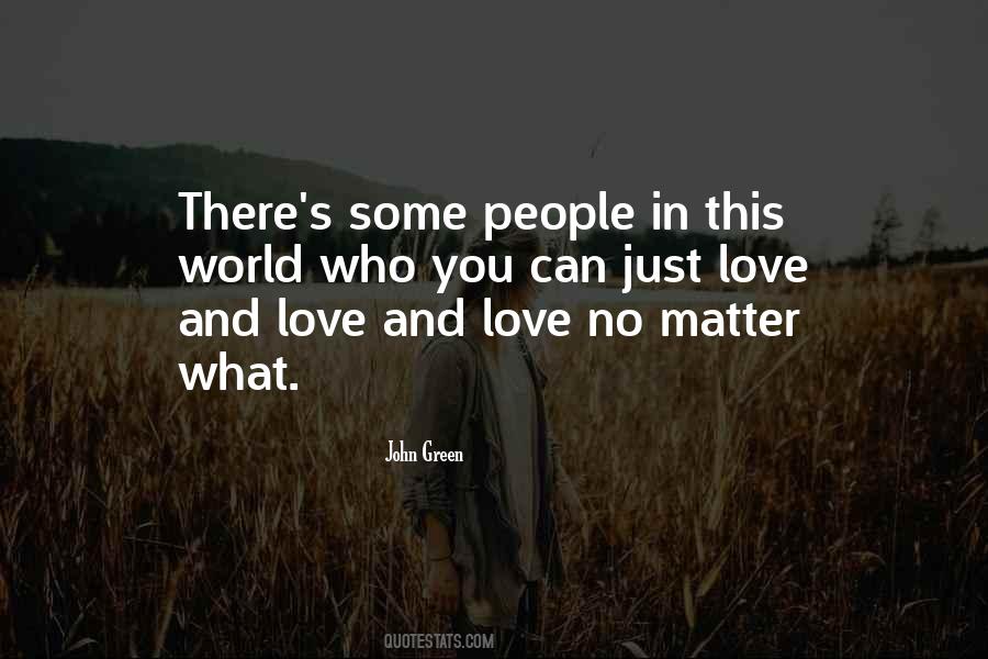 Quotes About Love No Matter What #1137167