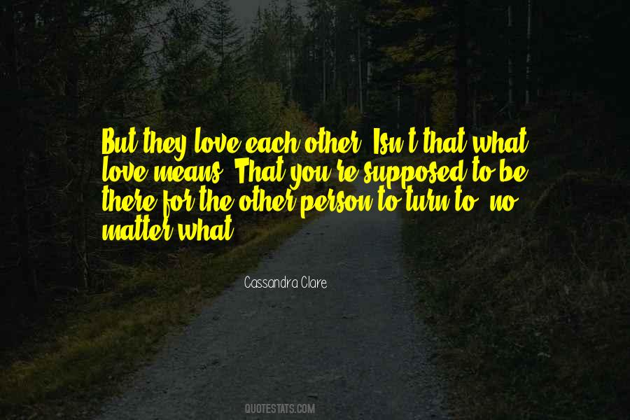 Quotes About Love No Matter What #291132