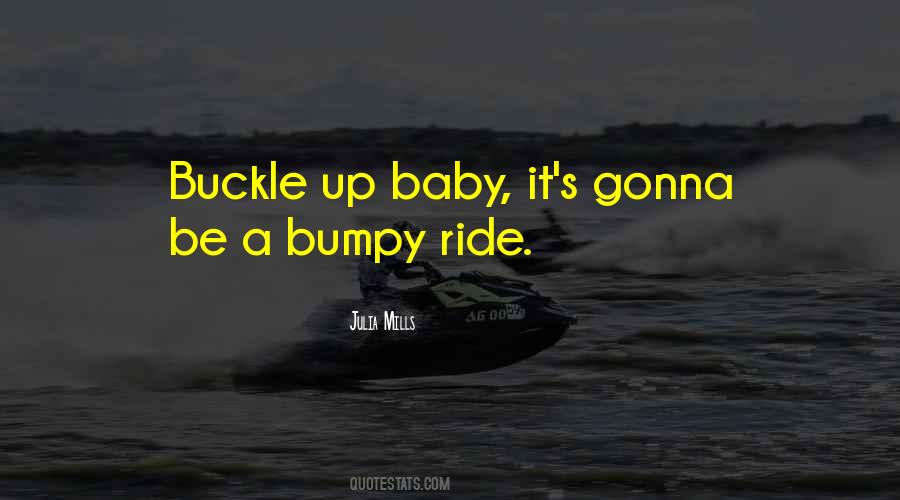 Bumpy Ride Quotes #1835582