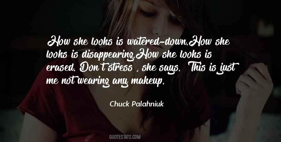 Quotes About Wearing Too Much Makeup #43618
