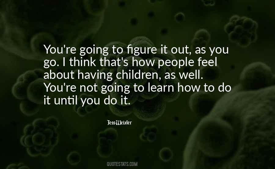 How Children Learn Quotes #1173811