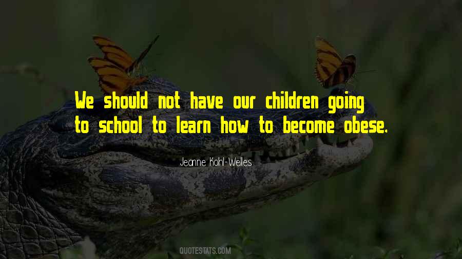 How Children Learn Quotes #1710808