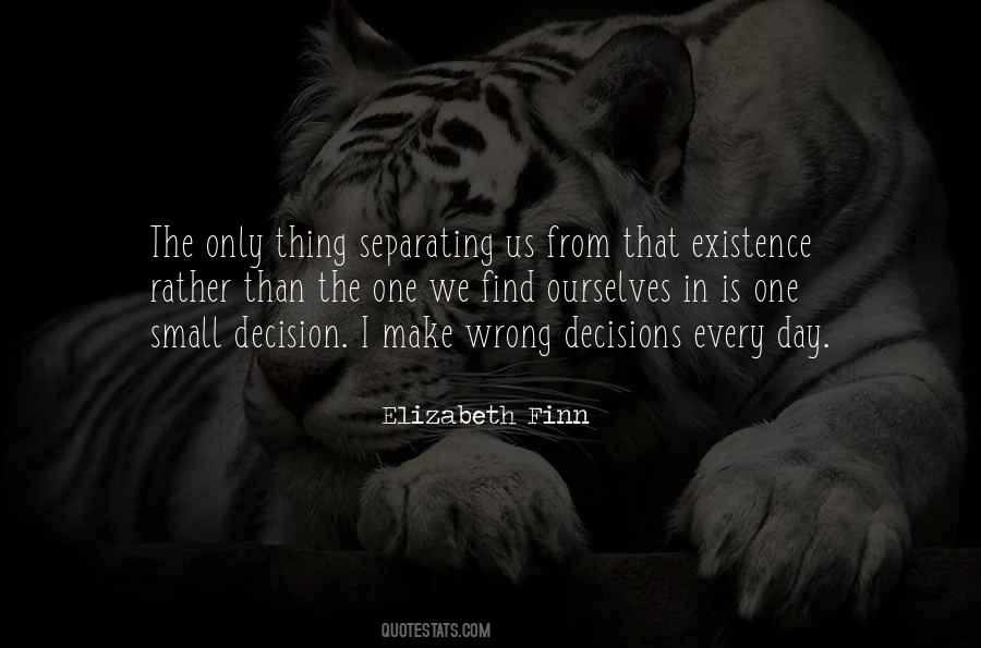 Quotes About Wrong Decisions #1203928