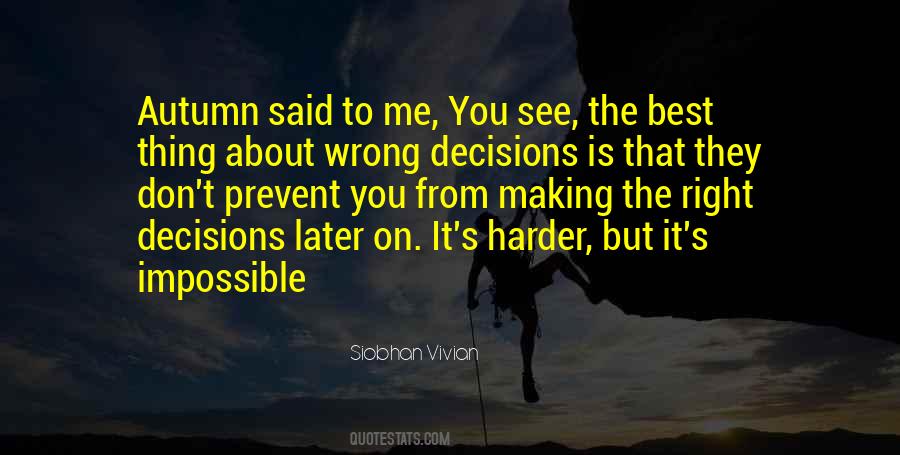 Quotes About Wrong Decisions #1821407