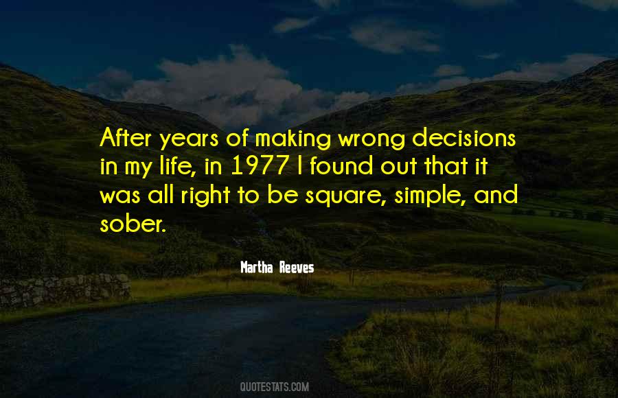 Quotes About Wrong Decisions #294545