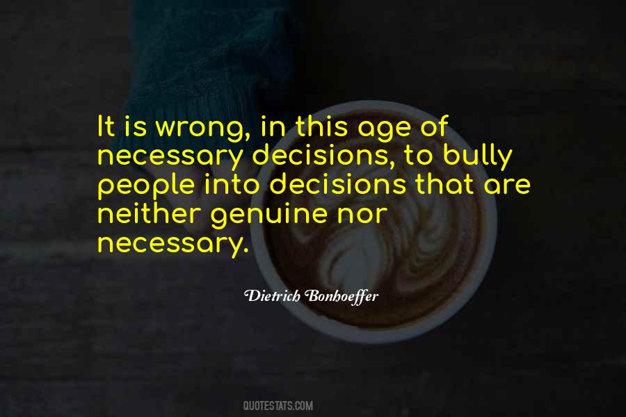 Quotes About Wrong Decisions #335793