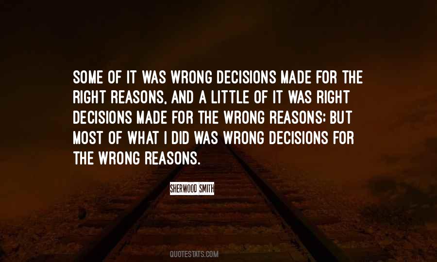 Quotes About Wrong Decisions #531058