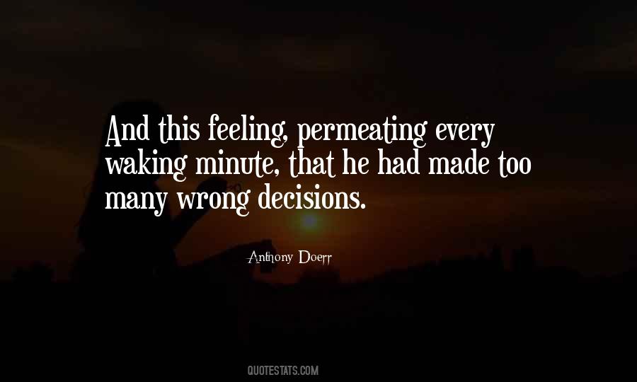 Quotes About Wrong Decisions #852302