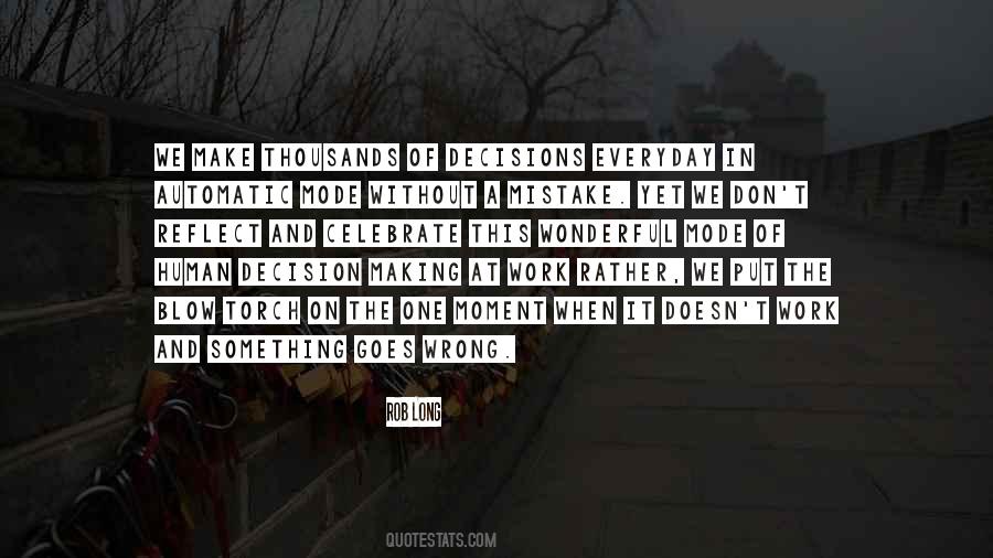 Quotes About Wrong Decisions #877252