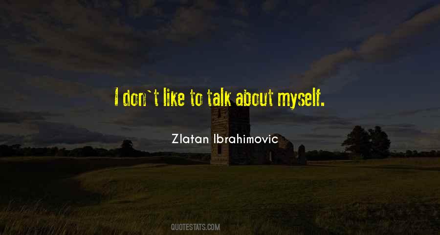 Quotes About Ibrahimovic #1270374