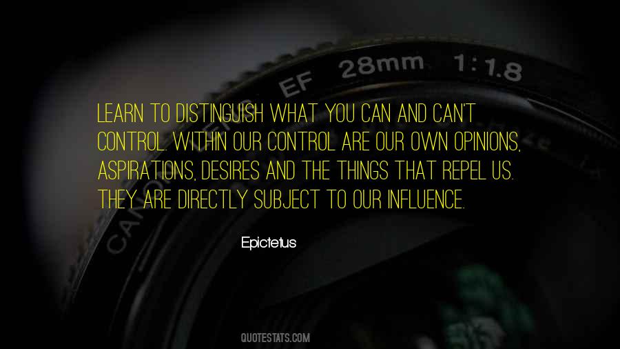 Quotes About Our Own Opinions #1094814