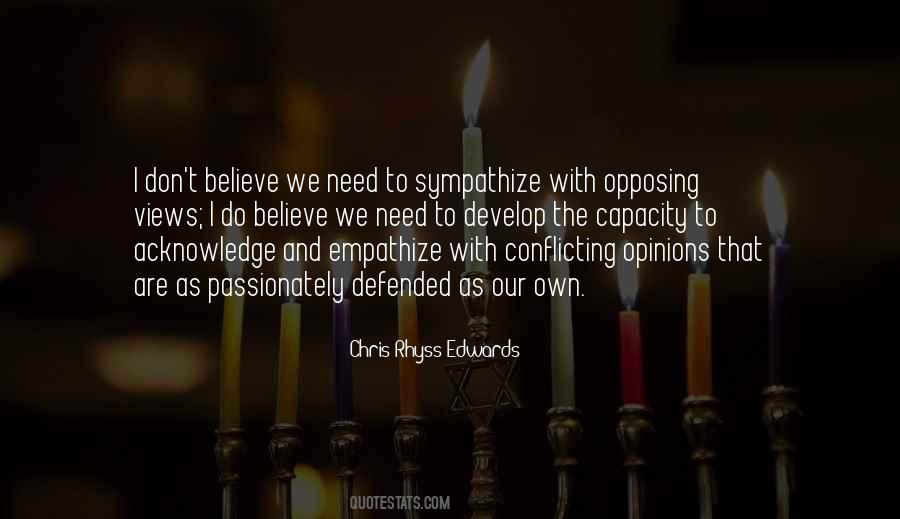 Quotes About Our Own Opinions #1099353