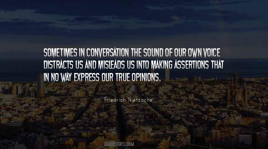 Quotes About Our Own Opinions #161655