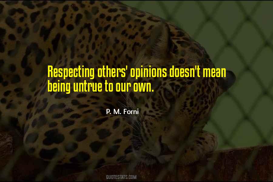 Quotes About Our Own Opinions #1656212