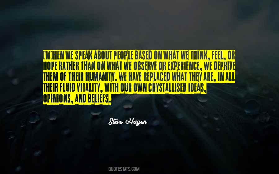 Quotes About Our Own Opinions #1729794