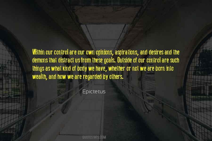 Quotes About Our Own Opinions #612008