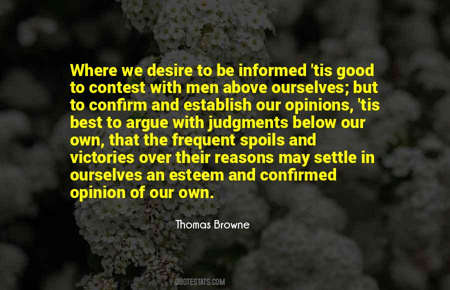 Quotes About Our Own Opinions #914910