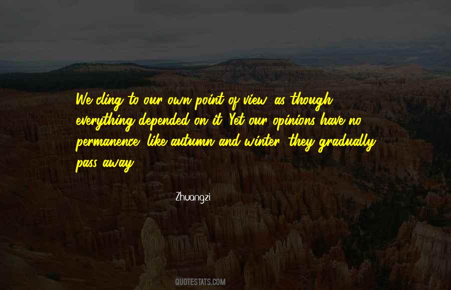 Quotes About Our Own Opinions #992650