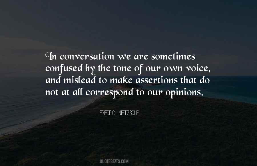 Quotes About Our Own Opinions #998113
