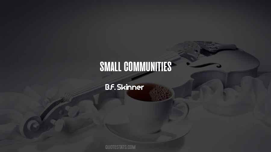 Quotes About Small Communities #1302654
