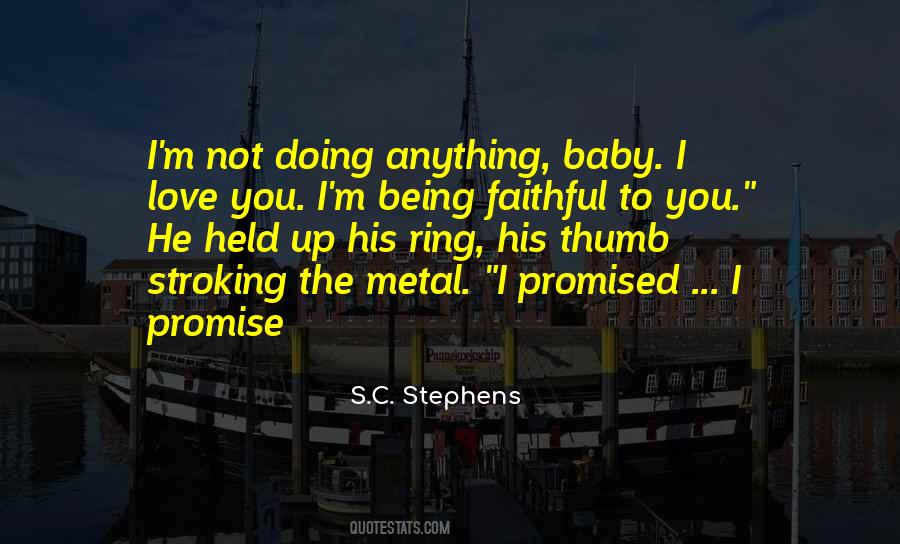 Being Faithful Quotes #793400