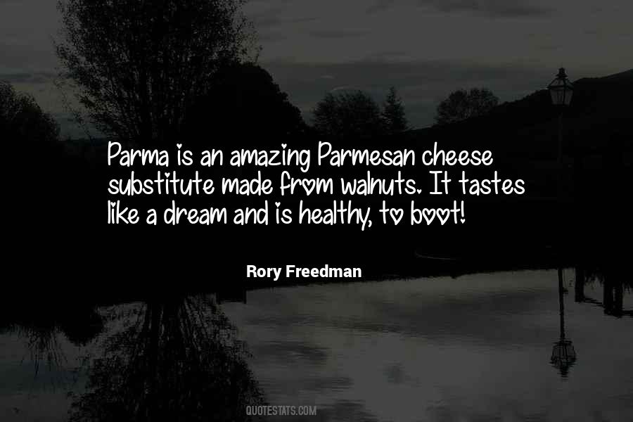 Quotes About Parmesan Cheese #1450122