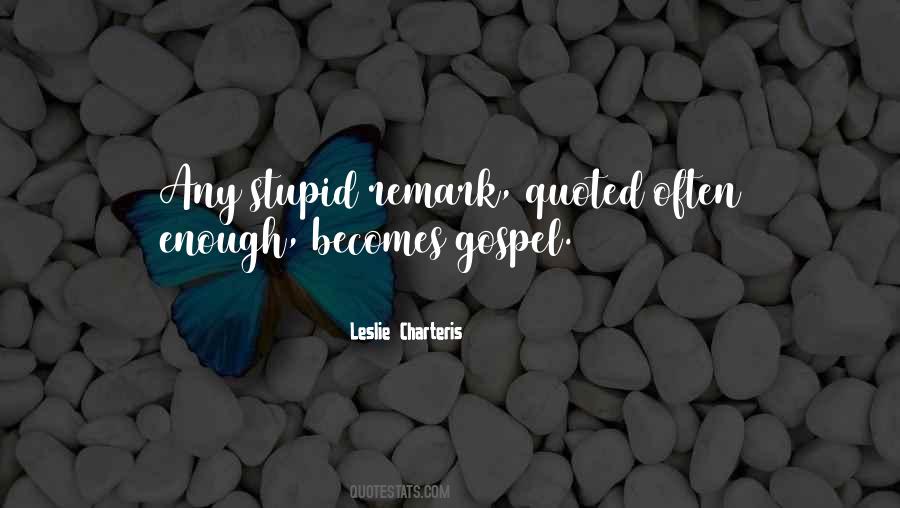 Quotes About Remarks #5274 Quotes About Remarks #5274