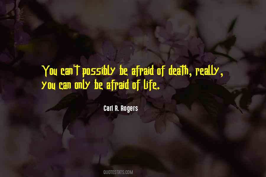 Quotes About Afraid Of Death #1032156