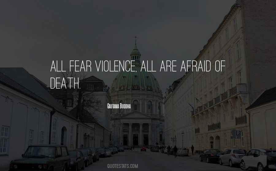 Quotes About Afraid Of Death #853557