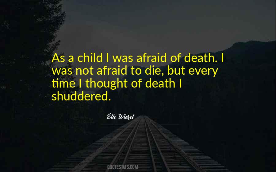 Quotes About Afraid Of Death #872698