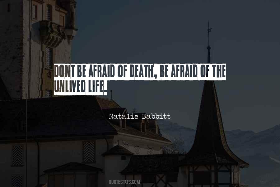 Quotes About Afraid Of Death #886649