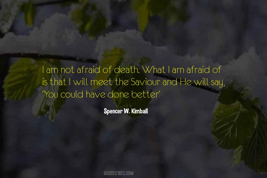 Quotes About Afraid Of Death #909110