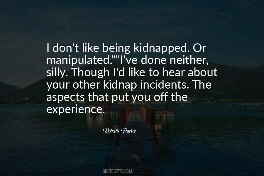 Quotes About Being Kidnapped #1797709