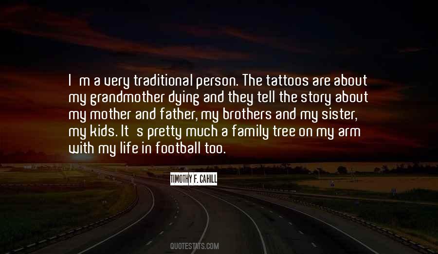 Quotes About Life Tattoos #1379319