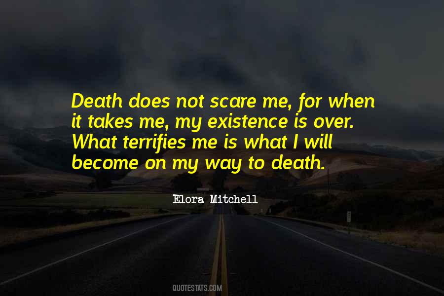 Terrifies Me Quotes #131641