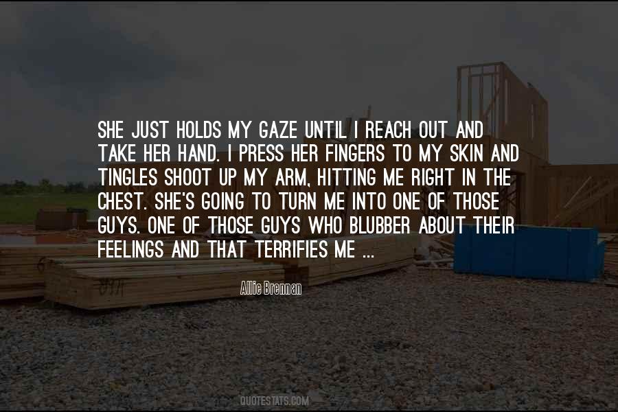 Terrifies Me Quotes #1698690