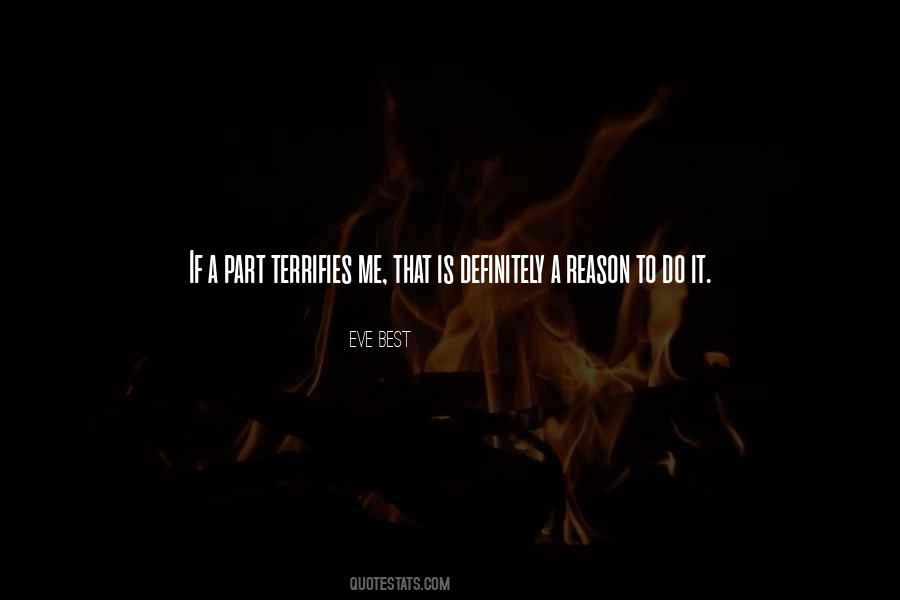 Terrifies Me Quotes #1852482