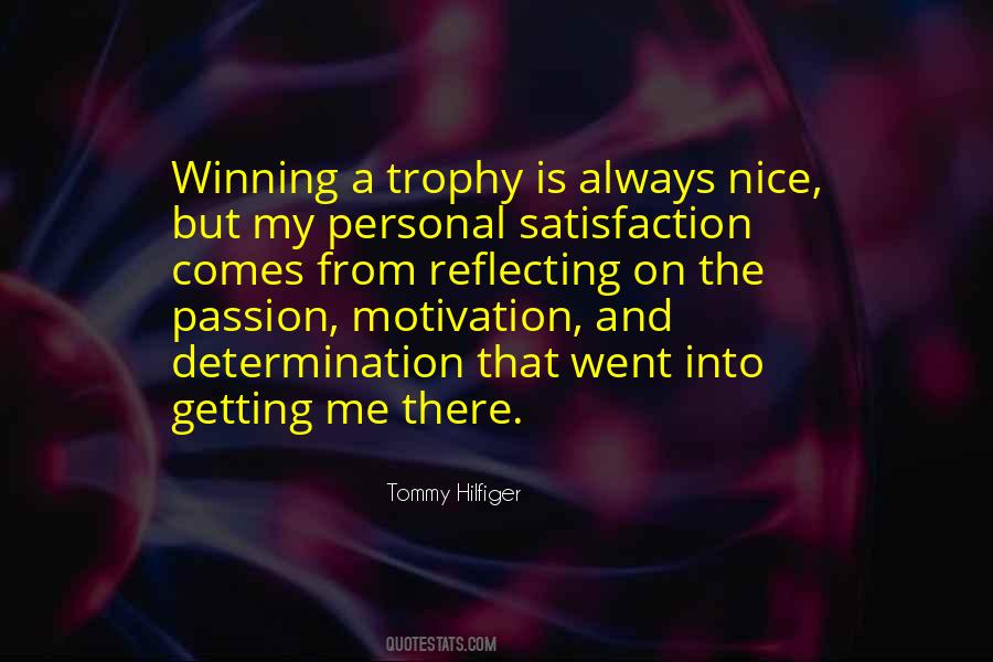 Determination And Motivation Quotes #1017274