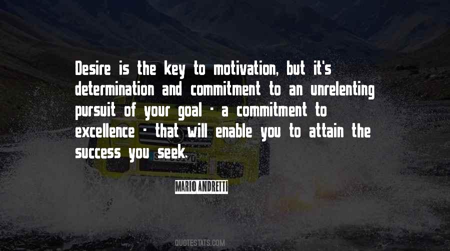 Determination And Motivation Quotes #1596275