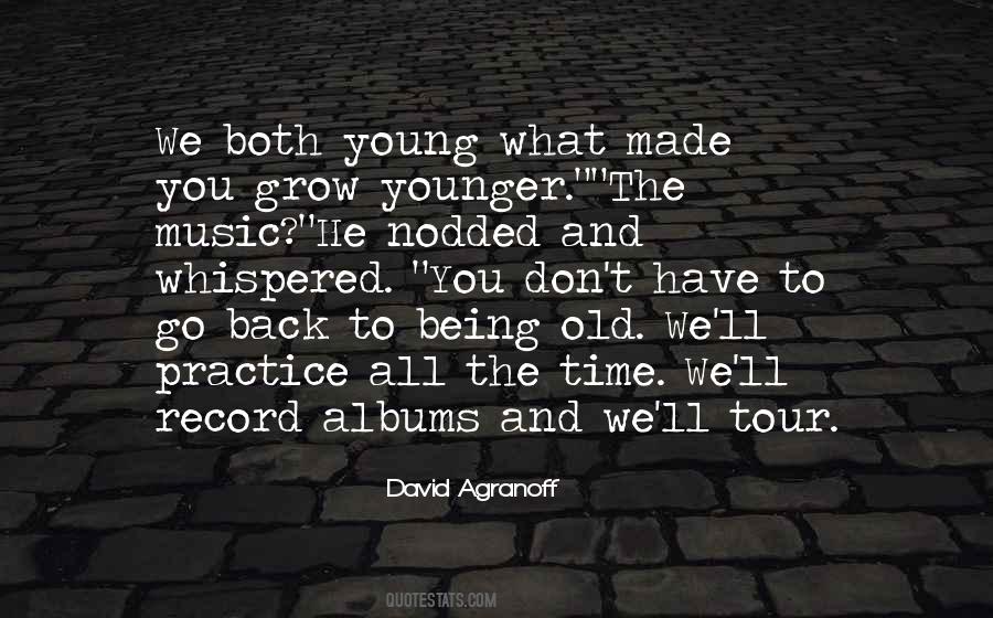 Quotes About Old Age And Music #312807