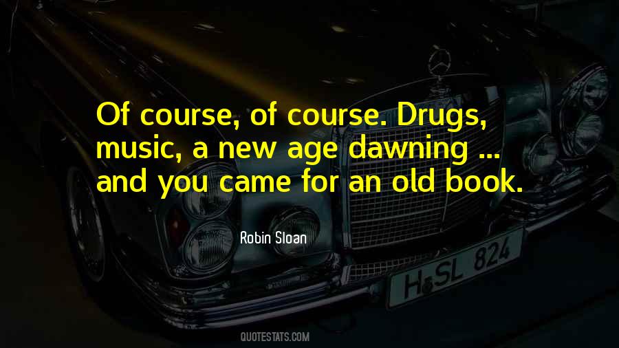 Quotes About Old Age And Music #812084