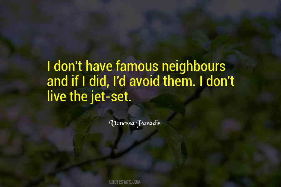 Quotes About Neighbours #1133579