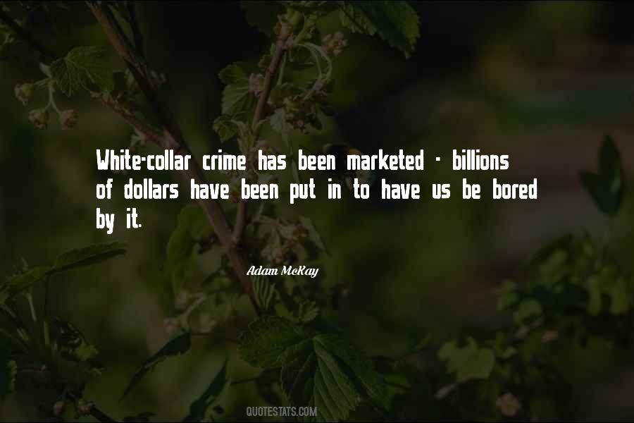 Quotes About White Collar Crime #1757359