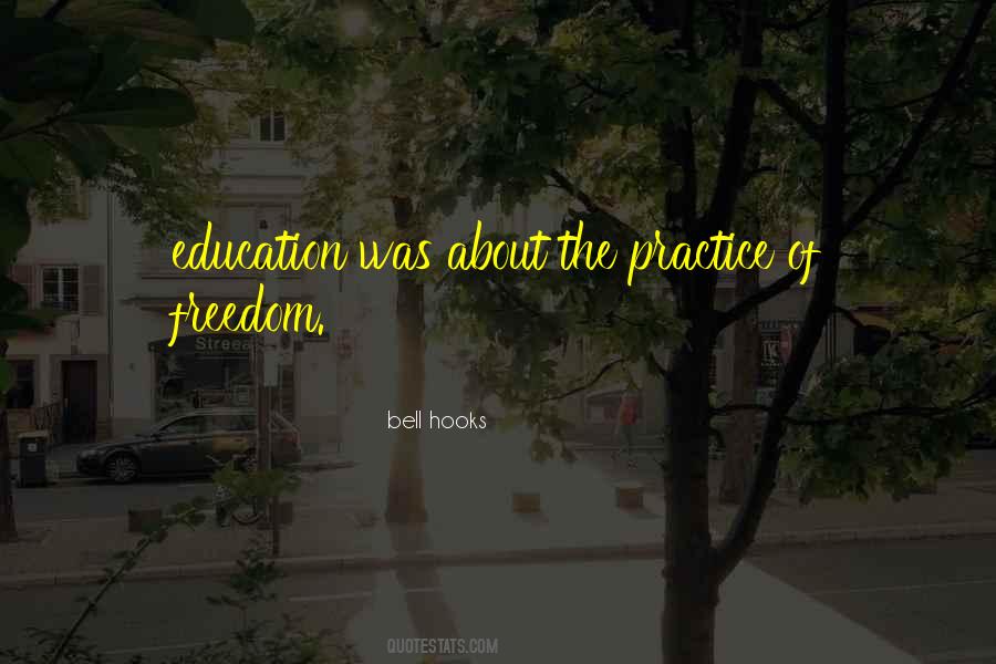 Quotes About Freedom Of Education #1549515