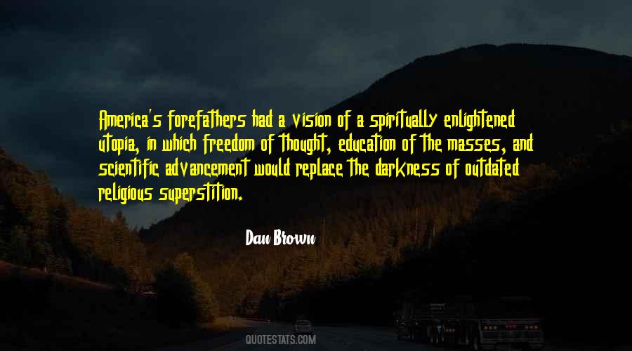 Quotes About Freedom Of Education #1646551