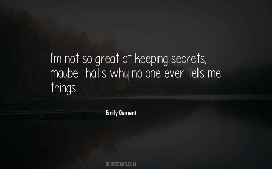 Quotes About Not Keeping Secrets #1384281