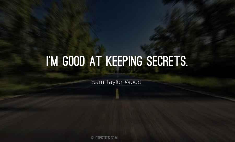 Quotes About Not Keeping Secrets #597585